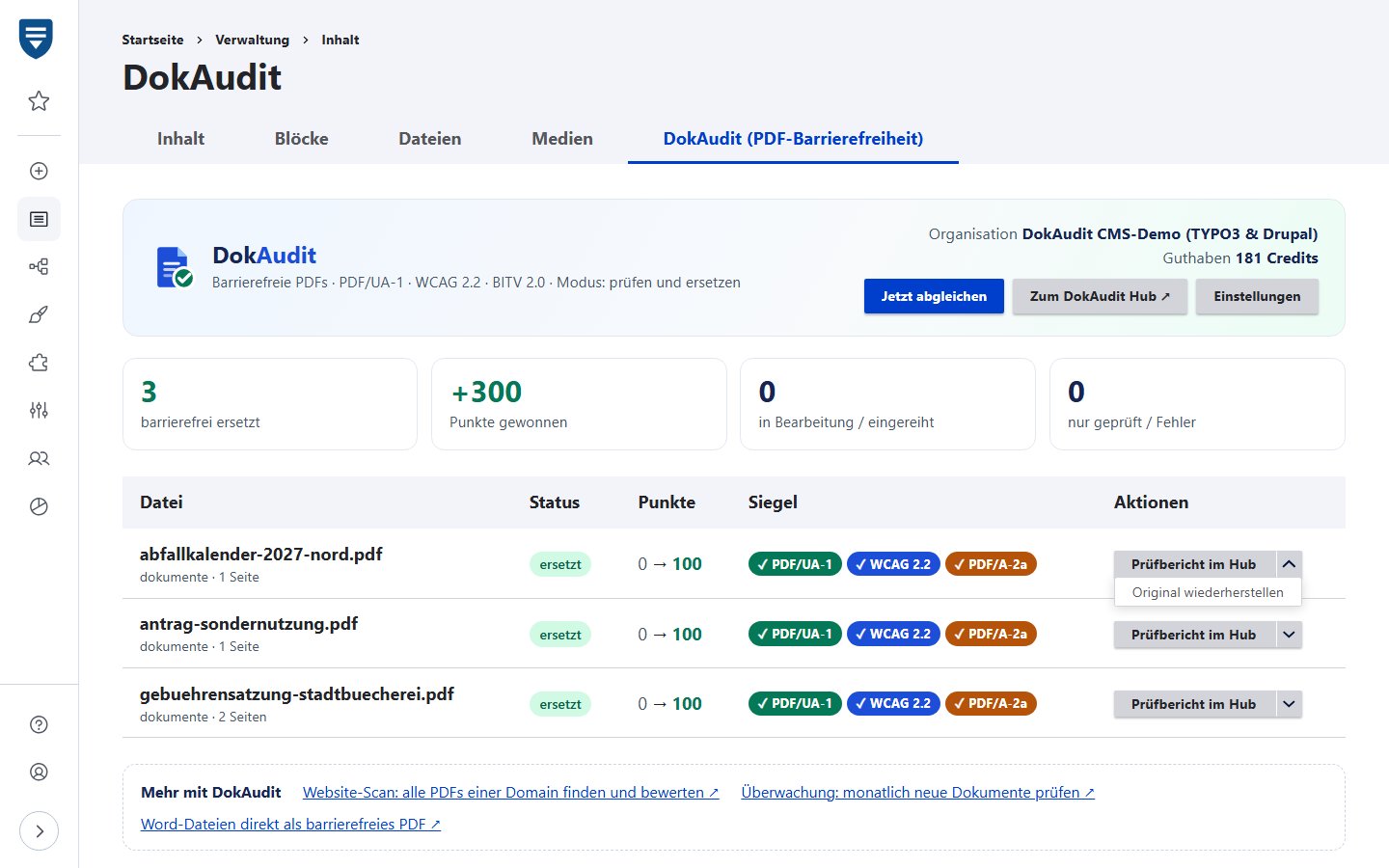 Recreated view of the live demo: Drupal 11 administration of the sample municipality Musterstadt (in German), Content → DokAudit with organisation and credit balance, key figures (3 PDFs replaced with accessible versions, +300 points) and the list of PDFs with score before and after, seals and the actions “view report in the hub” and “restore original”